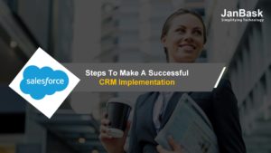 Steps To Make A Successful CRM Implementation