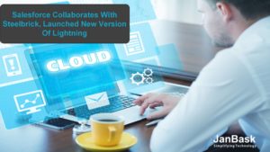 Salesforce Collaborates With Steelbrick, Launched New Version of Lightning