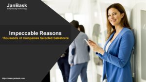 Impeccable Reasons for Which Thousands of Companies Selected Salesforce
