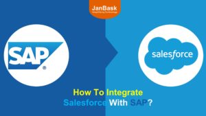 How to Integrate Salesforce and SAP with Best Practices?