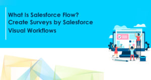 What Is Salesforce Flow?