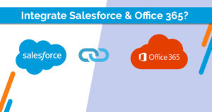 How to Integrate Salesforce and Office 365?