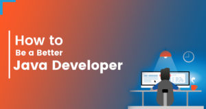 How to Become a Successful Java Developer?