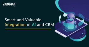Smart and Valuable Integration of AI and CRM
