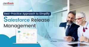 What is the Best-Practice Approach to Simplify Salesforce Release Management?