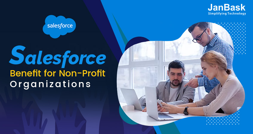 What are the Benefits of Salesforce Nonprofit Cloud? | JanBask