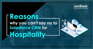 Reasons why you can't say no to Salesforce CRM for hospitality