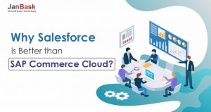 Why Salesforce is Better than SAP Commerce Cloud?